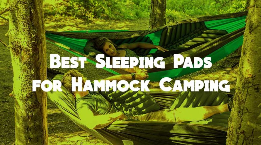Best Sleeping Pads for Hammock Camping —