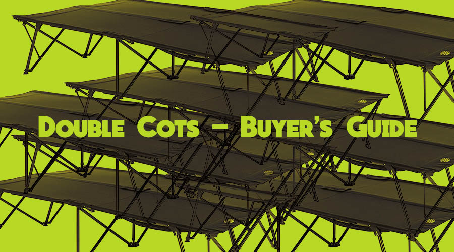 Review Of Best Two Person Camping Cots – Double Cots – Buyers Guide