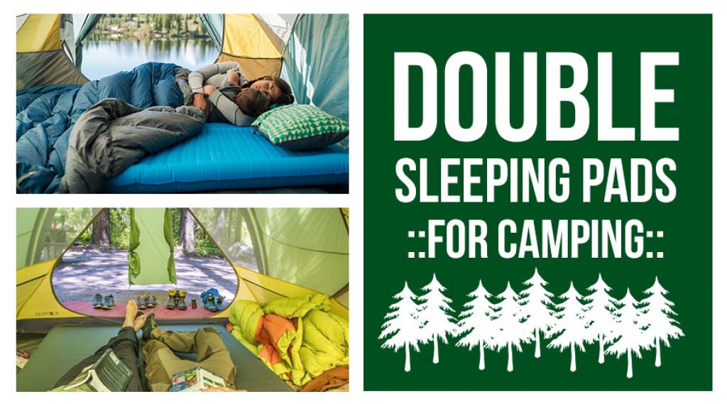 Best 2 Person Sleeping Pad for 2020 —